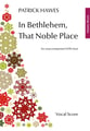 In Bethlehem, That Noble Place SATB choral sheet music cover